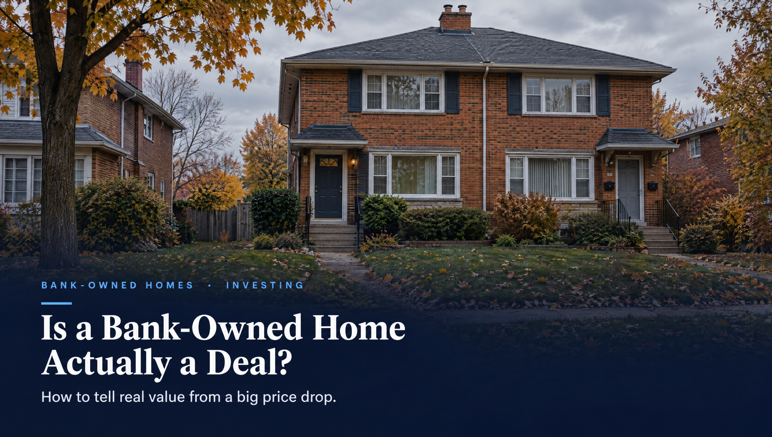Bank-owned homes in Kitchener-Waterloo, a semi-detached brick home in autumn