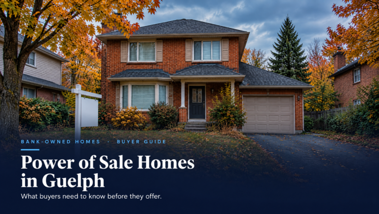 Bank-Owned and Power of Sale Homes in Guelph and Kitchener-Waterloo: A Buyer’s Guide
